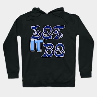 Let It Be Hoodie